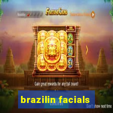 brazilin facials